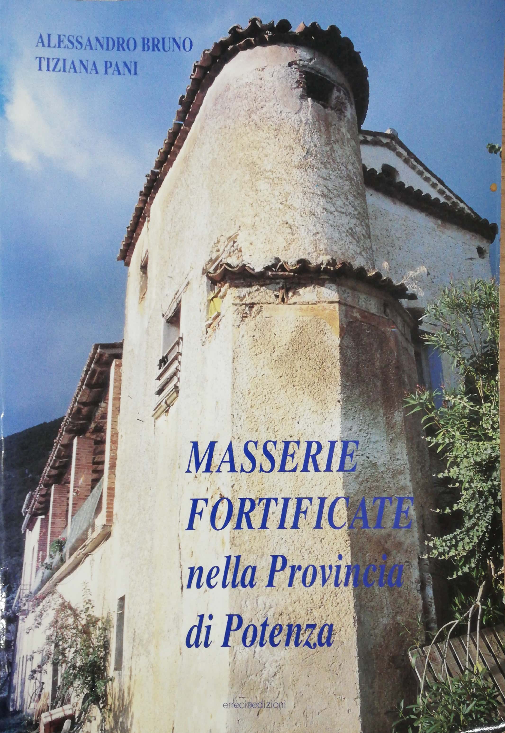 MASSERIE FORTIFICATE NELLA PROVINCIA DI POTENZA